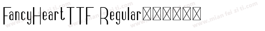 FancyHeartTTF Regular字体转换